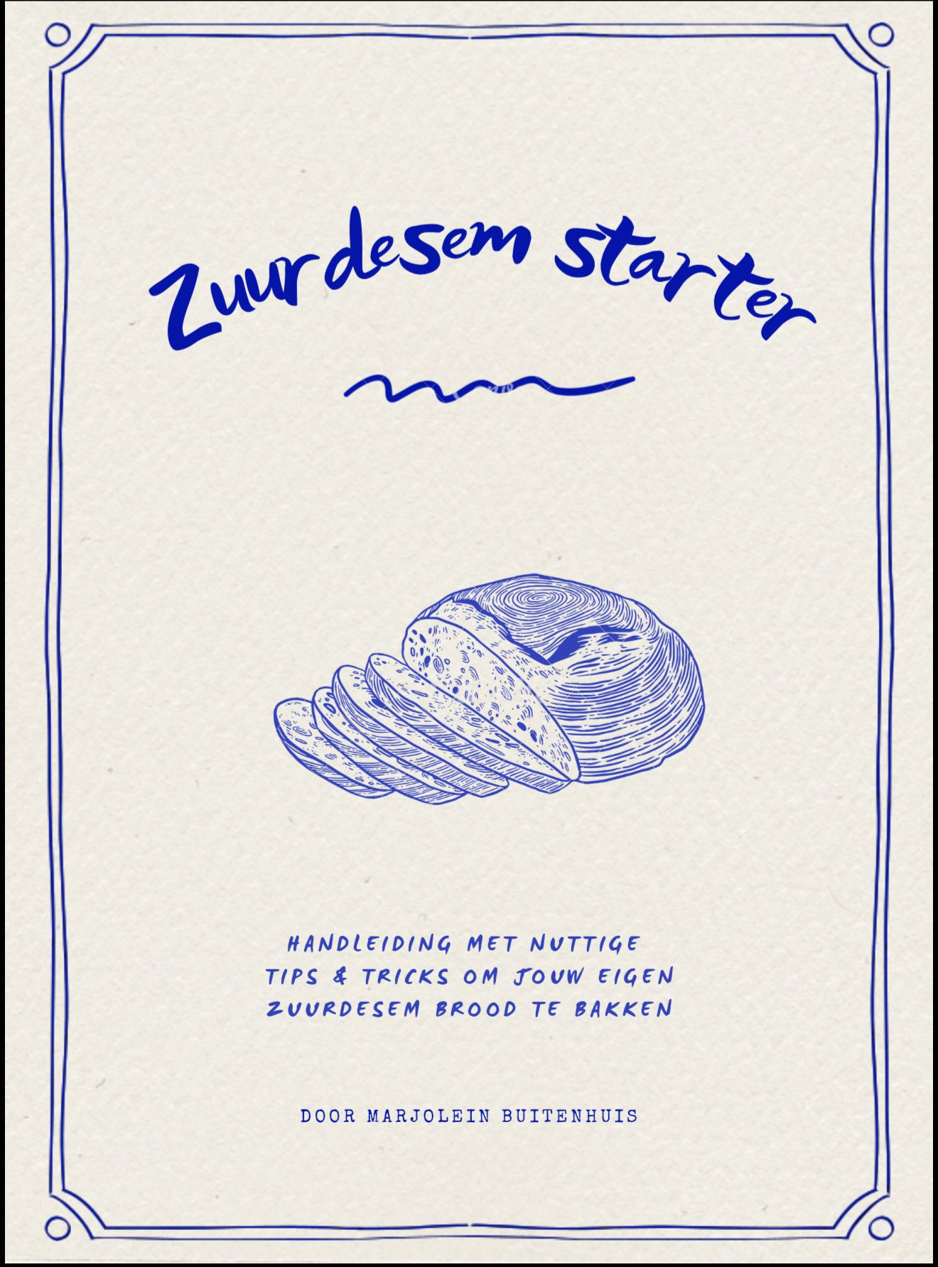 Zuurdesem uitleg ZONDER zuurdesemstarter - digitaal bestand